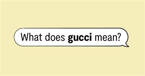 what does the term gucci mean|gucci drug slang.